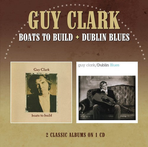 Clark, Guy: Boats to Build / Dublin Blues