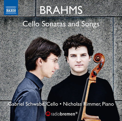 Brahms / Schwabe / Rimmer: Cello Sonatas & Songs