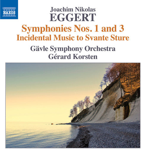 Eggert / Gavle Symphony Orchestra / Korsten: Symphonies Nos. 1 & 3 - Incidental Music to Svante