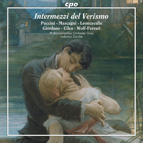 Cilea / Graz Philharmonic Orchestra / Zocche: Intermezzi Del Verismo