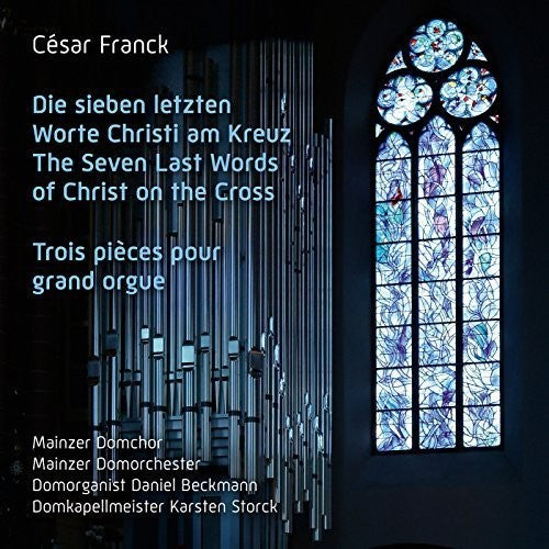 Franck / Mainzer Domchor / Meinzer Domorchester: Seven Last Words of Christ on the Cross - Three