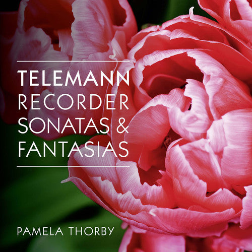 Telemann / Thorby / Whelan / McGillivray / Kenny: Recorder Sonatas & Fantasias
