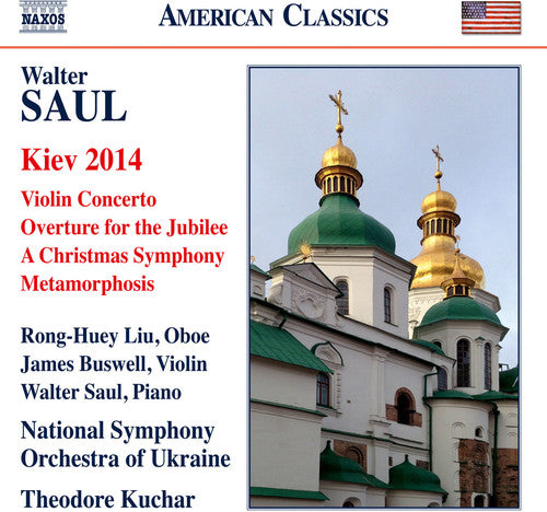 Saul / Liu / National Symphony Orch of Ukraine: Orchestral Works