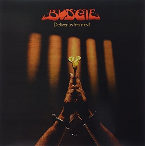 Budgie: Deliver Us from Evil