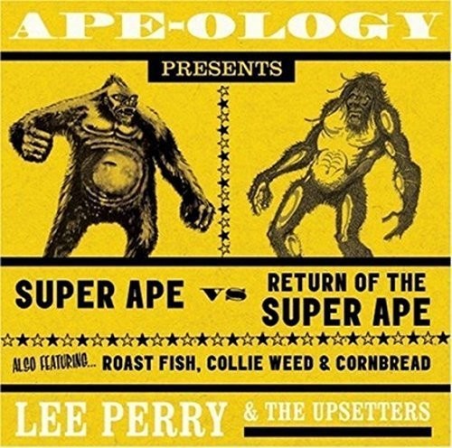 Perry, Lee & Upsetters: Ape-Ology Presents Super Ape Vs.Return of the