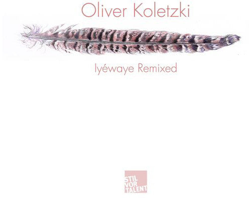 Koletzki, Oliver: Iyewaye Remixed