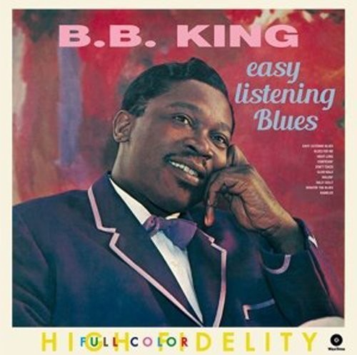 King, B.B.: Easy Listening Blues + 4 Bonus Tracks