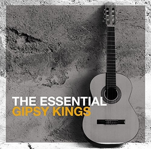 Gipsy Kings: Essential Gipsy Kings