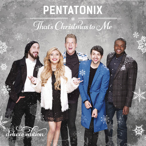 Pentatonix: That's Christmas to Me