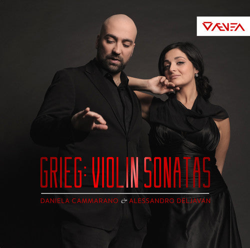 Grieg / Cammarano / Deljavan: Complete Violin Sonatas Op. 18 & 13 & 45