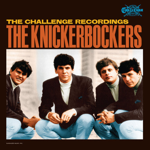 Knickerbockers: The Challenge Recordings