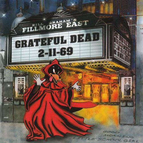 Grateful Dead: Fillmore East 2-11-69