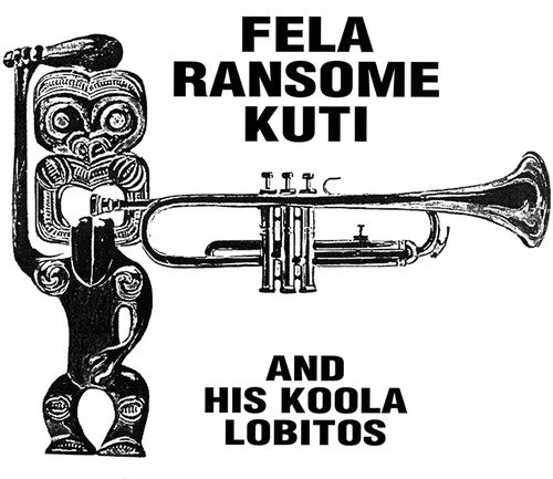 Fela Ransome Kuti & His Koola Lobitos: Highlife-jazz and Afro-soul (1963-1969)