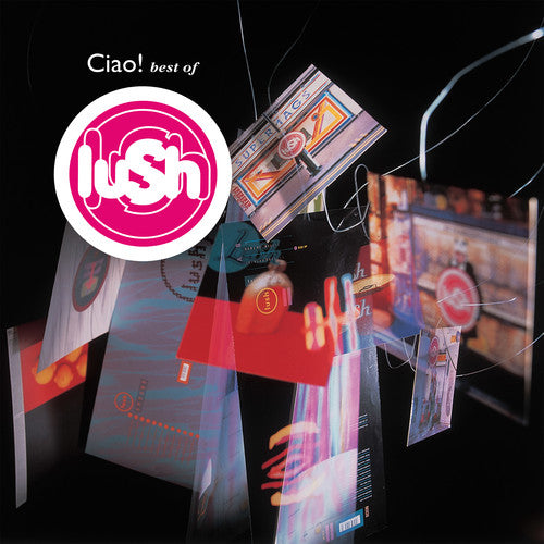 Lush: Ciao Best Of