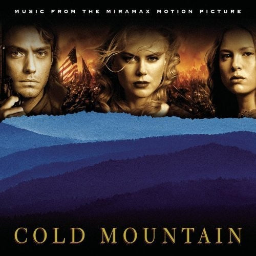 Cold Mountain: Music From the Motion Picture / Var: Cold Mountain (Music From the Miramax Motion Picture)