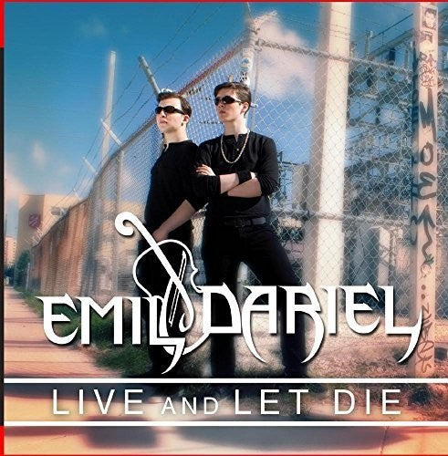 Emil & Dariel: Live and Let Die