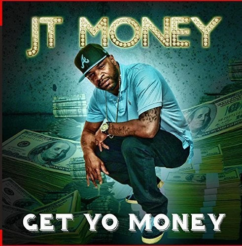 JT Money: Get Yo Money