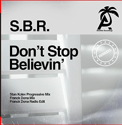 S.B.R.: Don't Stop Believin' (Remixes)