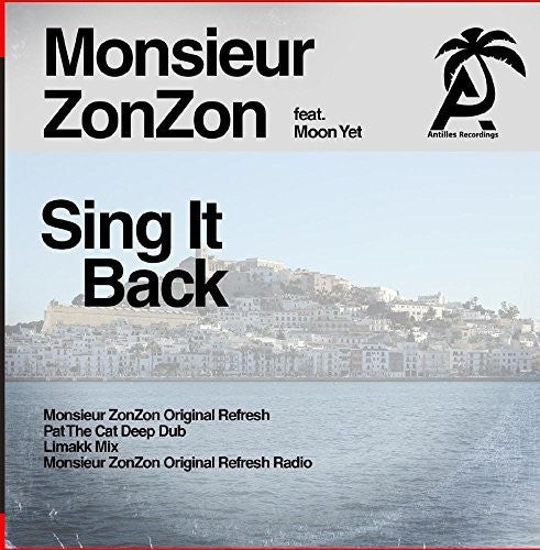 Monsieur Zonzon: Sing It Back
