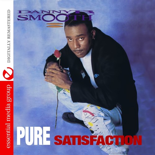 Smooth, Danny B.: Pure Satisfaction