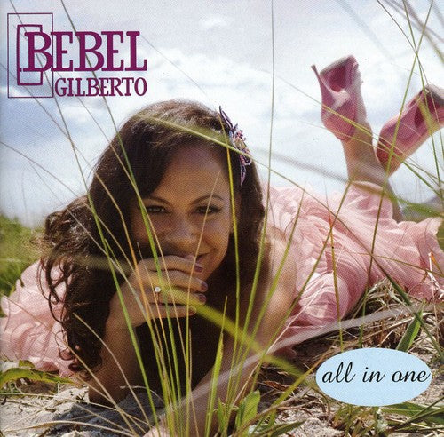 Gilberto, Bebel: All in One