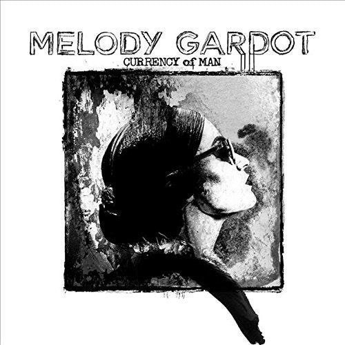 Gardot, Melody: Currency of Man-Artist Cut