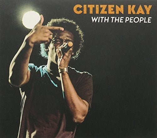 Citizen Kay: With the People