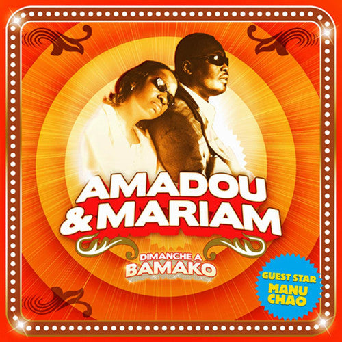 Amadou & Mariam: Dimanche a Bamako