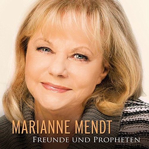 Mendt, Marianne: Freunde & Propheten