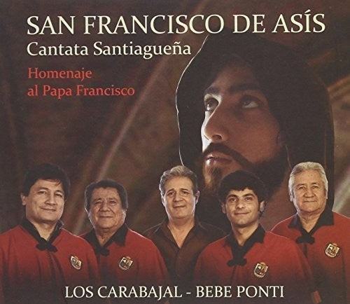Los Carabajal- Bebe Ponti: San Franc de Asis / Homenaje Papa Franci