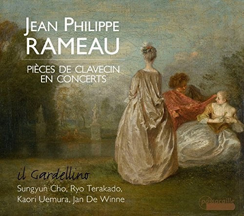 Rameau / Il Gardellino: Jean Philippe Rameau: Pieces de Clavecin en