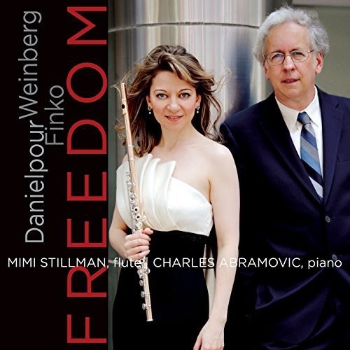 Danielpour / Stillman / Abramovic: Mimi Stillman & Charles Abramovic - Freedom