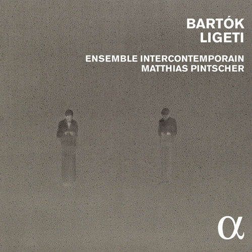 Bartok / Ligeti / Ensemble Intercontemporain: Contrasts - Sonata for Two Pianos & Percussion