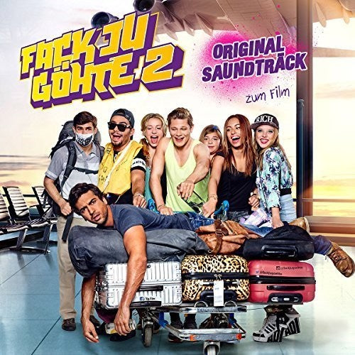 Fack Ju Goehte 2 / O.S.T.: Fack Ju Goehte 2 (Original Soundtrack)