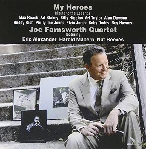 Farnsworth, Joe: My Heroes