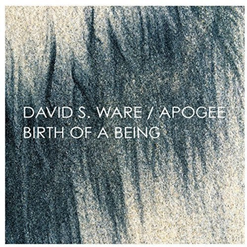 Ware, David S.: Apogee / Birth of a Being