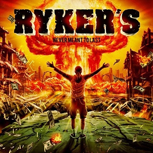 Rykers: Never Meant to Last