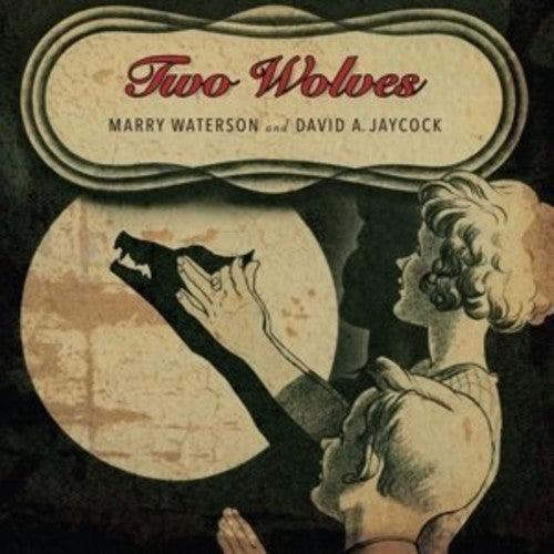 Waterson, Marry / Jaycock, David a: Two Wolves