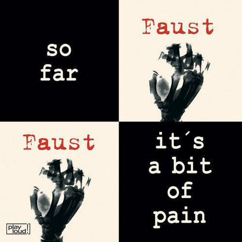 Faust: So Far / It's a Bit of Pain