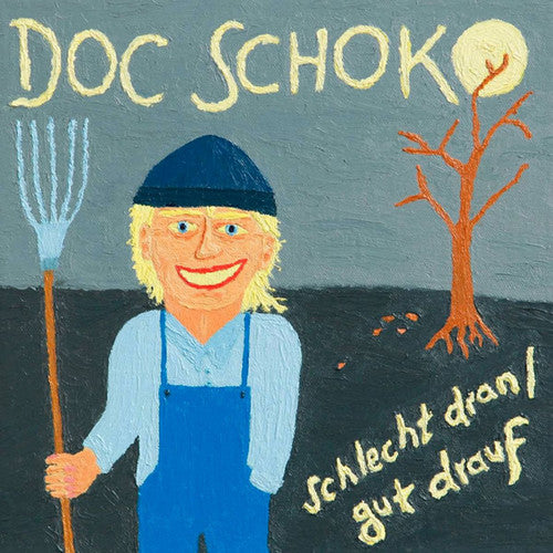 Doc Schoko: Schlecht Dran / Gut Drauf