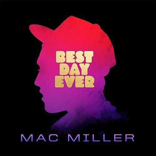 Miller, Mac: Best Day Ever