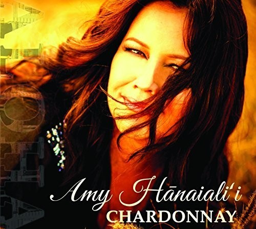 Hanaiali'I, Amy: Chardonnay