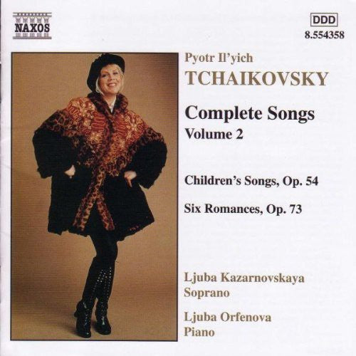 Tchaikovsky / Kazarnovskaya / Orfenova: Complete Songs 2