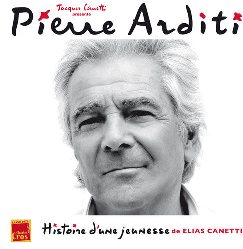 Arditi, Pierre: Histoire D'une Jeunesse (De Elias Canetti)