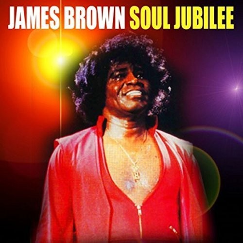 Brown, James: Soul Jubilee