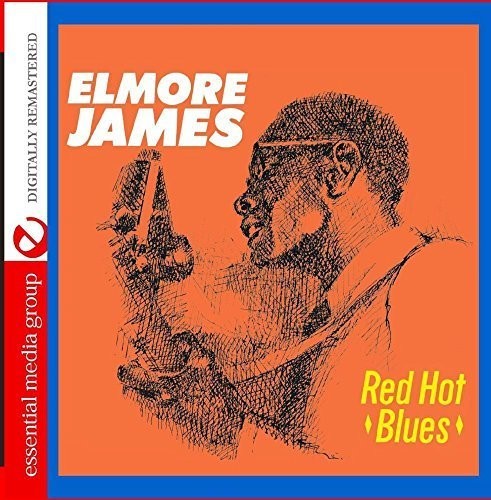 James, Elmore: Red Hot Blues