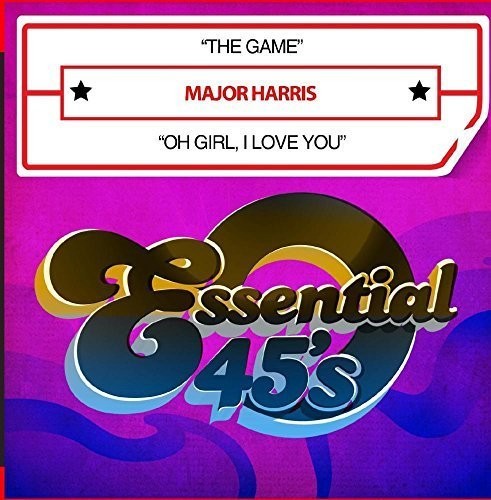 Harris, Major: The Game / Oh Girl, I Love You