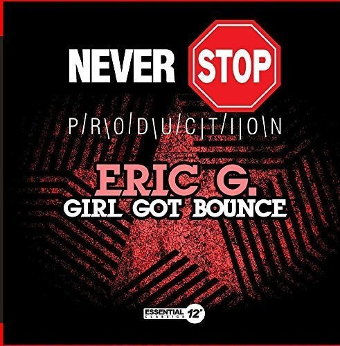 Eric G.: Girl Got Bounce