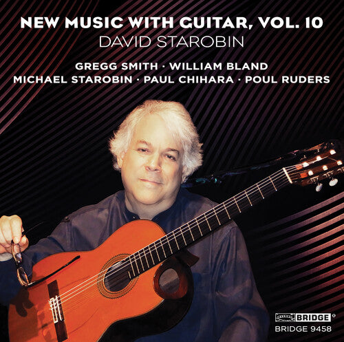 Chihara / Smith / Ruders / Starobin: New Music with Guitar 10