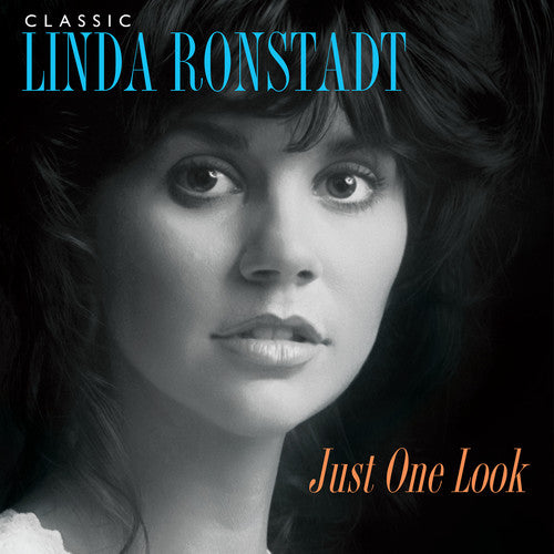 Ronstadt, Linda: Classic Linda Ronstadt: Just One Look